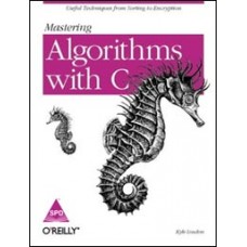 Mastering Algorithms with C, (Book/CD-Rom)