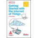 Getting Started with the Internet of Things