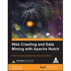 Web Crawling and Data Mining with Apache Nutch